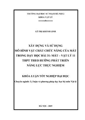 Luận văn thạc sĩ hay xây dựng và sử dụng mô hình vật chất chức năng của mắt trong dạy học bài 31 mắt vật lý 11 thpt theo hướng phát triển năng lực thực nghiệm