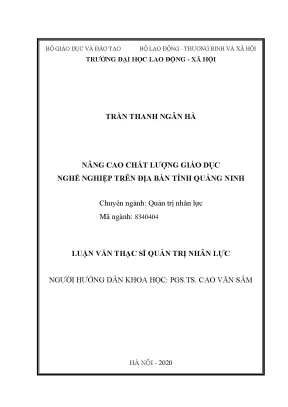Luận văn thạc sĩ nâng cao chất lượng giáo dục nghề nghiệp trên địa bàn tỉnh quảng ninh