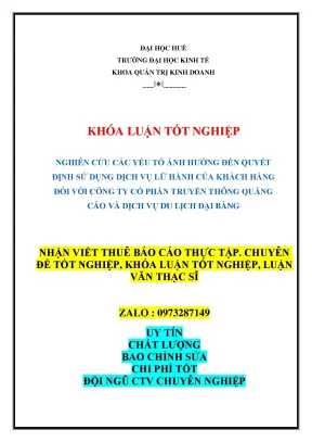 Khóa luận tốt nghiệp nghiên cứu các yếu tố ảnh hưởng đến quyết định sử dụng dịch vụ lữ hành của khách hàng đối với công ty cổ phần truyền thông quảng cáo v