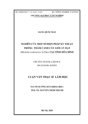 Luận văn thạc sĩ hay nghiên cứu một số biện pháp kỹ thuật trồng thâm canh cây giổi ăn hạt michelia tonkinensis a chev tại tỉnh hòa bình