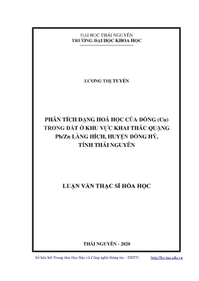 Luận văn thạc sĩ hay phân tích dạng hóa học của đồng cu trong đất ở khu vực khai thác quặng pb zn làng hích