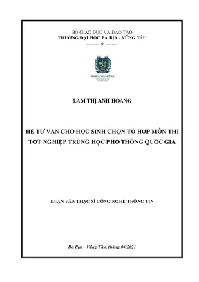 Luận văn thạc sĩ công nghệ thông tin hệ tư vấn cho học sinh chọn tổ hợp môn thi tốt nghiệp trung học phổ thông quốc gia