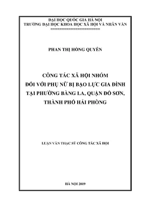 Luận văn thạc sĩ công tác xã hội nhóm đối với phụ nữ bị bạo lực gia đình tại phường bàng la quận đồ sơn thành phố hải phòng