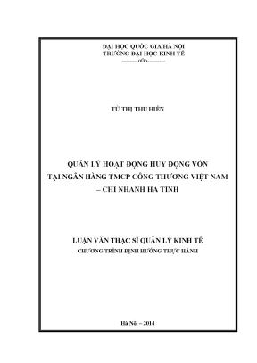 Luận văn thạc sĩ hay quản lý hoạt động huy động vốn tại ngân hàng tmcp công thương việt nam chi nhánh hà tĩnh