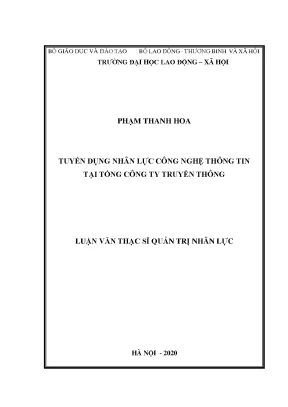 Luận văn thạc sĩ tuyển dụng nhân lực công nghệ thông tin tại tổng công ty truyền thông