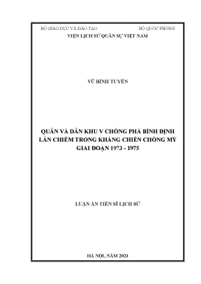 Luận án tiến sĩ quân và dân khu v chống phá bình định lấn chiếm trong kháng chiến chống mỹ giai đoạn 1973 1975