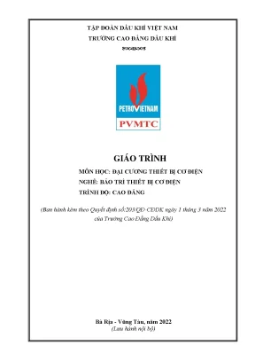 Giáo trình đại cương thiết bị cơ điện nghề bảo trì thiết bị cơ điện cao đẳng trường cao đẳng dầu khí