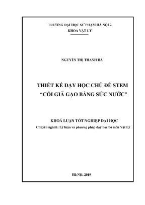 Luận văn thạc sĩ hay thiết kế dạy học chủ đề stem cối giã gạo bằng sức nước