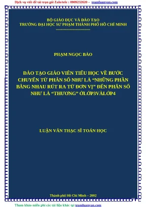 Luận văn thạc sỹ đào tạo giáo viên tiểu học về bước chuyển từ phân số như là những phần bằng nhau rút ra từ đơn vị đến phân số như là thương ởlớp3vàlớp4 3