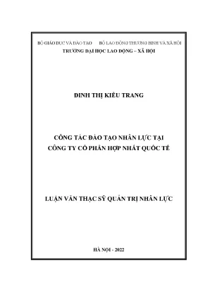 Luận văn thạc sĩ công tác đào tạo nhân lực tại công ty cổ phần hợp nhất quốc tế
