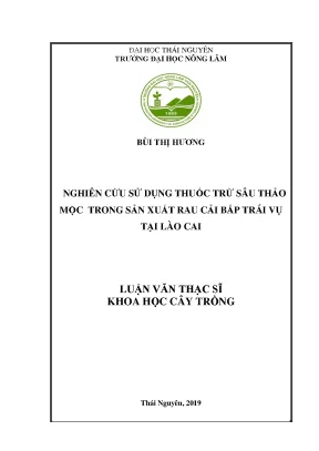 Luận văn thạc sĩ hay nghiên cứu sử dụng thuốc trừ sâu thảo mộc trong sản xuất rau cải bắp trái vụ tại lào cai