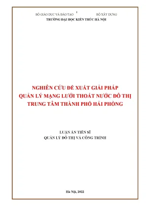Nghiên cứu đề xuất giải pháp quản lý mạng lưới thoát nước đô thị trung tâm thành phố hải phòng