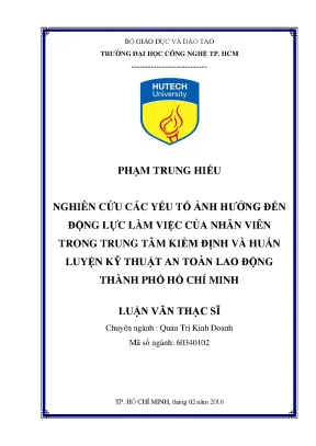 Luận văn thạc sĩ hay nghiên cứu các yếu tố ảnh hưởng đến động lực làm việc của nhân viên trong trung tâm kiểm định và huấn luyện kỹ thuật an toàn lao động thành phố hồ chí minh