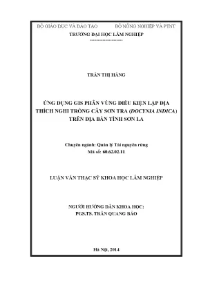 Luận văn thạc sĩ hay ứng dụng gis phân vùng điều kiện lập địa thích nghi trồng cây sơn tra docynia indica trên địa bàn tỉnh sơn la