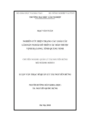 Luận văn thạc sĩ hay nghiên cứu hiện trạng các loài cây lâm sản ngoài gỗ trên các đảo thuộc vịnh hạ long tỉnh quảng ninh