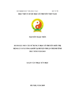Luận văn thạc sĩ y học đánh giá nhu cầu sử dụng y học cổ truyền điều trị bệnh lý cơ xương khớp tại huyện thuận thành tỉnh bắc ninh năm 2019