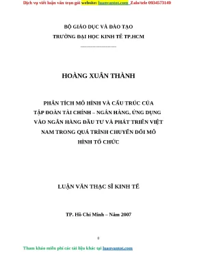Phân tích mơ hình và cấu trúc của tập đồn tài chính ngân hàng ứng dụng vào ngân hàng đầu tư và phát triển việt nam trong quá trình chuyển đổi mô hình tổ chức luận văn thạc sĩ kinh tế