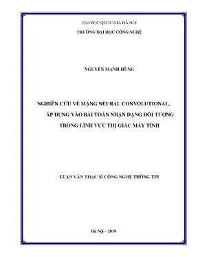 Luận văn thạc sĩ công nghệ thông tin nghiên cứu về mạng neural convolutional áp dụng vào bài toán nhận dạng đối tượng trong lĩnh vực thị giác máy tính