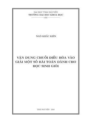 Luận văn thạc sĩ hay vận dụng chuỗi điều hòa vào giải một số bài toán dành cho học sinh giỏi