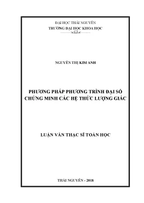 Luận văn thạc sĩ hay phương pháp phương trình đại số chứng minh các hệ thức lượng giác