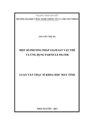 Luận văn thạc sĩ hay một số phương pháp giám sát vật thể và ứng dụng particle filter