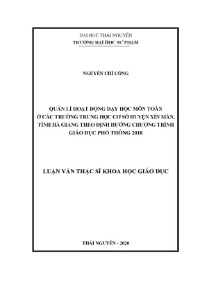 Luận văn thạc sĩ hay quản lý hoạt động dạy học môn toán ở các trường trung học cơ sở huyện xín mần tỉnh hà giang theo định hướng chương trình giáo dục phổ thông 2018