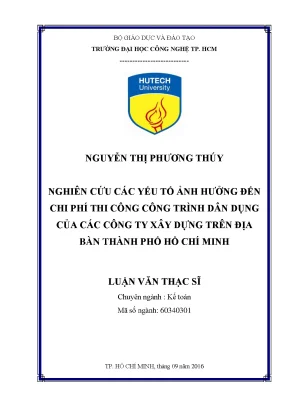 Luận văn thạc sĩ kế toán nghiên cứu các yếu tố ảnh hưởng đến chi phí thi công công trình dân dụng của các công ty xây dựng trên địa bàn thành phố hồ chí minh