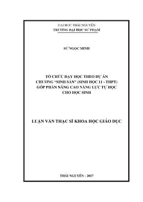 Luận văn thạc sĩ hay tổ chức dạy học theo dự án chương sinh sản sinh học 11 thpt góp phần nâng cao năng lực tự học cho học sinh