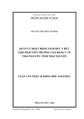 Luận văn thạc sĩ hay quản lý hoạt động giáo dục y đức cho sinh viên trường cao đẳng y tế thái nguyên