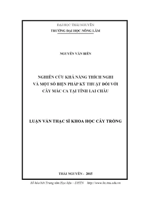 Luận văn thạc sĩ hay nghiên cứu khả năng thích nghi và một số biện pháp kỹ thuật đối với cây mắc ca tại tỉnh lai châu
