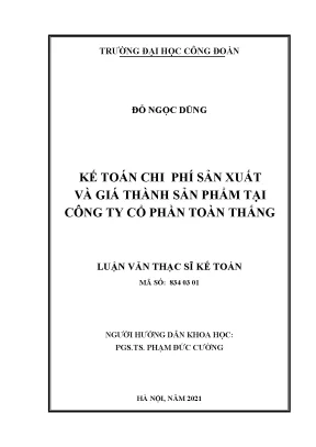 Luận văn thạc sĩ kế toán kế toán chi phí sản xuất và giá thành sản phẩm tại công ty cổ phần toàn thắng