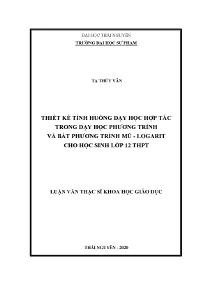 Luận văn thạc sĩ hay thiết kế tình huống dạy học hợp tác trong dạy học phương trình và bất phương trình mũ logarit cho học sinh lớp 12 thpt