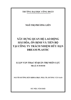 Luận văn thạc sĩ xây dựng quan hệ lao động hài hòa ổn định và tiến bộ tại công ty trách nhiệm hữu hạn dream plastic