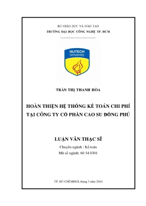 Luận văn thạc sĩ kế toán hoàn thiện hệ thống kế toán chi phí tại công ty cổ phần cao su đồng phú
