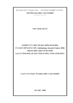 Luận văn thạc sĩ hay nghiên cứu một số đặc điểm sinh học của rắn hổ mang chúa ophiophagus hannah cantor 1836 trong điều kiện nuôi nhốt tại xã vĩnh sơn huyện vĩnh tường tỉnh vĩnh phúc