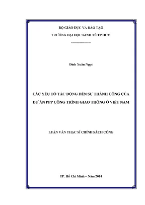 Luận văn thạc sĩ các yếu tố tác động đến sự thành công của dự án ppp công trình giao thông ở việt nam