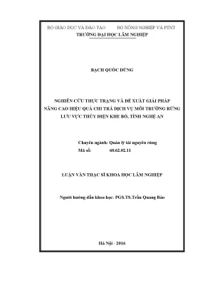 Luận văn thạc sĩ hay nghiên cứu thực trạng và đề xuất giải pháp nâng cao hiệu quả chi trả dịch vụ môi trường rừng lưu vực thủy điện khe bố tỉnh nghệ an