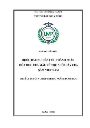 Khóa luận tốt nghiệp bước đầu nghiên cứu thành phần hóa học của mẫu rễ tóc nuôi cấy của sâm việt nam