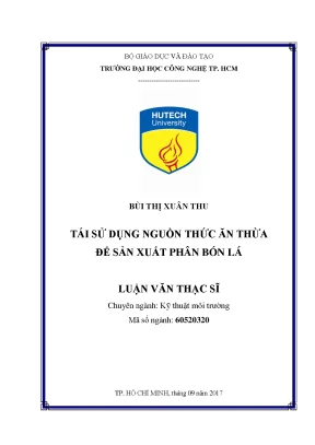 Luận văn thạc sĩ kỹ thuật môi trường tái sử dụng nguồn cơm thừa để sản xuất phân bón lá