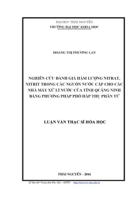 Luận văn thạc sĩ hay nghiên cứu đánh giá hàm lượng nitrat nitrit trong các nguồn nước cấp cho các nhà máy xử lý nước của tỉnh quảng ninh bằng phương pháp phổ hấp thụ phân tử