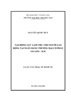 Luận văn thạc sĩ tạo động lực làm việc cho người lao động tại ngân hàng thương mại cổ phần sài gòn scb