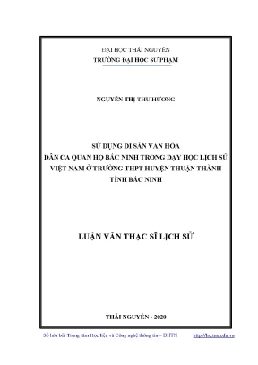 Luận văn thạc sĩ hay sử dụng di sản văn hóa dân ca quan họ bắc ninh trong dạy học lịch sử việt nam ở trường thpt huyện thuận thành tỉnh bắc ninh