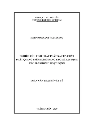Luận văn thạc sĩ hay nghiên cứu tính chất phát xạ của chất phát quang trên màng nano bạc để xác định các plasmonic
