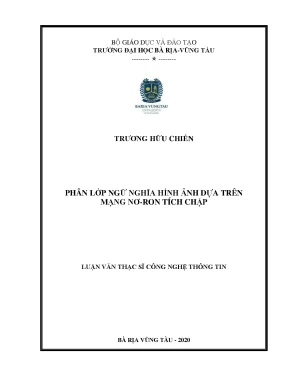 Luận văn thạc sĩ công nghệ thông tin phân lớp ngữ nghĩa hình ảnh dựa trên mạng nơron tích chập
