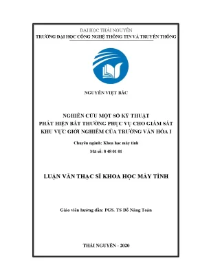 Luận văn thạc sĩ hay nghiên cứu một số kỹ thuật phát hiện bất thường phục vụ cho giám sát khu vực giới nghiêm của trường văn hóa i