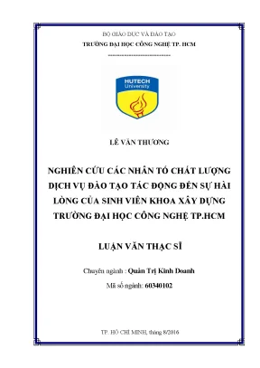 Luận văn thạc sĩ hay nghiên cứu các nhân tố chất lượng dịch vụ đào tạo tác động đến sự hài lòng của sinh viên khoa xây dựng trường đại học công nghệ tp hcm