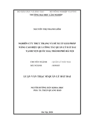Luận văn thạc sĩ hay nghiên cứu thực trạng và đề xuất giải pháp nâng cao hiệu quả công tác quản lý đất đai tại huyện quốc oai thành phố hà nội