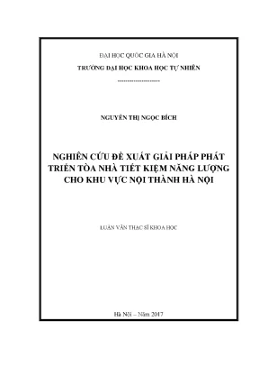 Luận văn thạc sĩ hus nghiên cứu đề xuất giải pháp phát triển tòa nhà tiết kiệm năng lượng cho khu vực nội thành hà nội