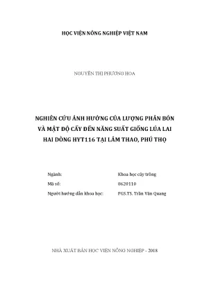 Luận văn thạc sĩ vnua nghiên cứu ảnh hưởng của lượng phân bón và mật độ cấy đến năng suất giống lúa lai hai dòng hyt116 tại lâm thao phú thọ