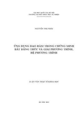 Luận văn thạc sĩ hus ứng dụng đạo hàm trong chứng minh bất đẳng thức và giải phương trình hệ phương trình